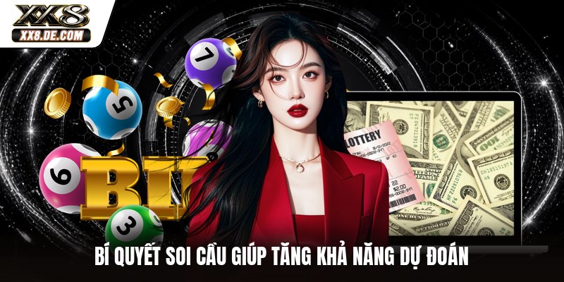Bí quyết soi cầu giúp tăng khả năng dự đoán
