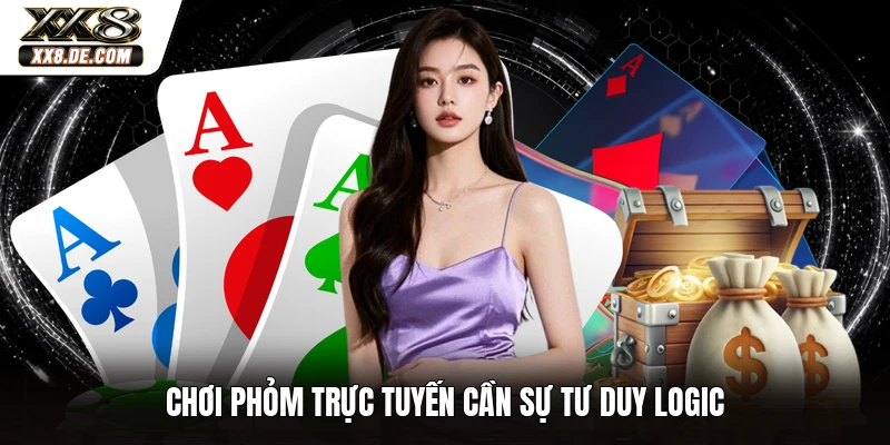 Chơi phỏm trực tuyến cần sự tư duy logic