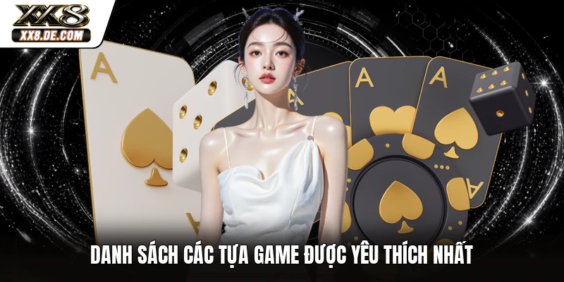 Danh sách các tựa game được yêu thích nhất