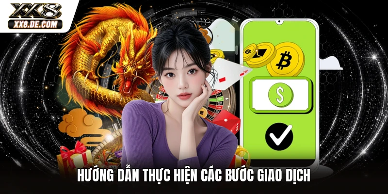Hướng dẫn thực hiện các bước giao dịch